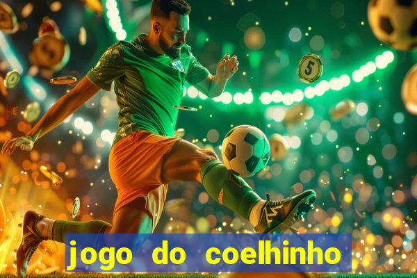 jogo do coelhinho de ganhar dinheiro